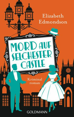 Mord auf Selchester Castle by Elizabeth Edmondson