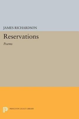 Reservations: Poems by James Richardson