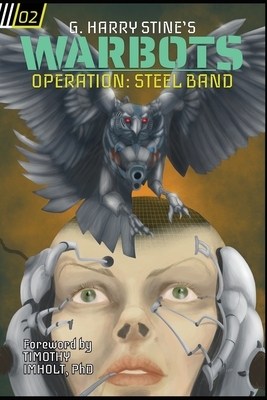 Warbots: #2 Operation Steel Band by G. Harry Stine