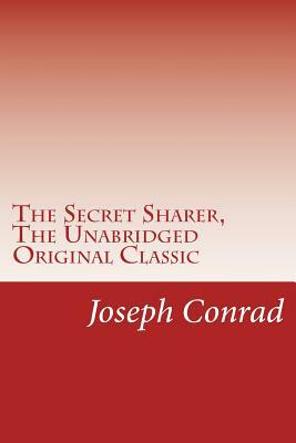 The Secret Sharer, The Unabridged Original Classic: (RGV Classic) by Joseph Conrad