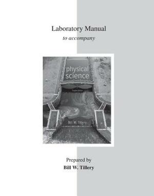 Lab Manual for Physical Science by Bill W. Tillery