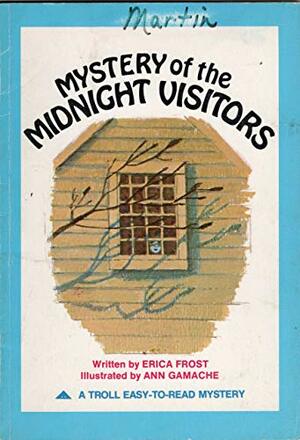 Mystery of the Midnight Visitors by Erica Frost