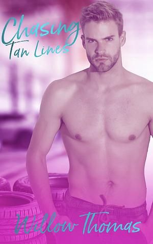 Chasing Tan Lines by Willow Thomas