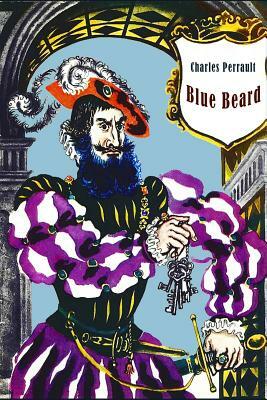 Blue Beard (Illustrated) by Charles Perrault