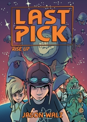 Last Pick: Rise Up by Jason Walz