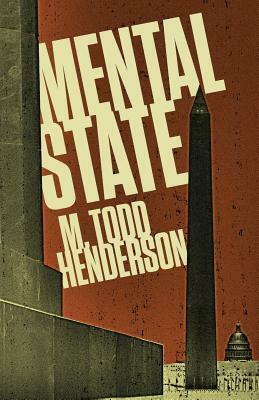 Mental State by M. Todd Henderson