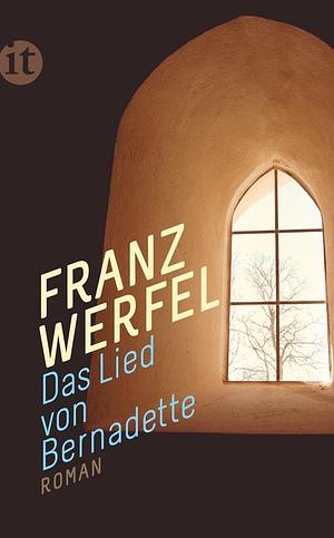 Das Lied von Bernadette: Roman by Franz Werfel