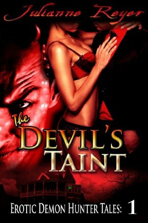The Devil's Taint by Julianne Reyer
