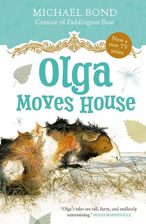 Olga Moves House by Michael Bond