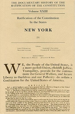 Documentary History of the Ratification of the Constitution, Volume XXIII: Ratification of the Constitution by the States: New York, No. 5 by 