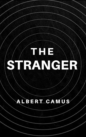 The Stranger by Albert Camus