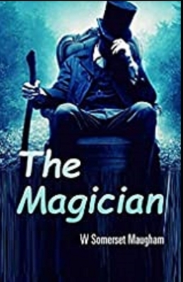 The Magician Illustrated by W. Somerset Maugham