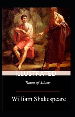 Timon of Athens Illustrated by William Shakespeare