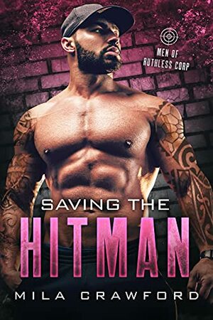 Saving the Hitman by Mila Crawford