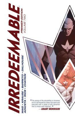 Irredeemable, Volume 2 by Mark Waid