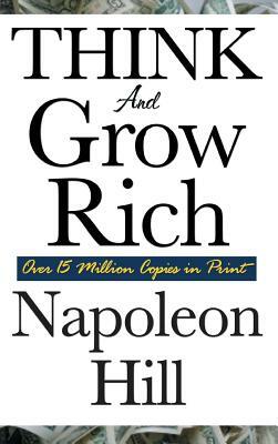 Think and Grow Rich by Napoleon Hill