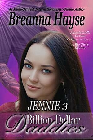 Billion Dollar Daddies: Jennie 3 by JWP Agency, Breanna Hayse