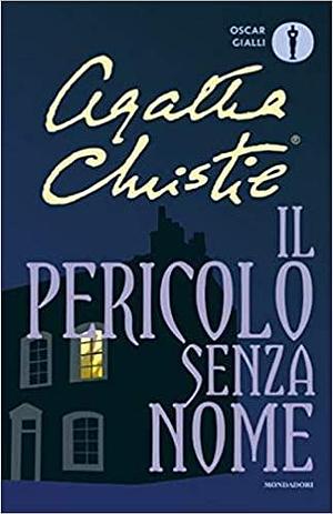 Il pericolo senza nome by Agatha Christie