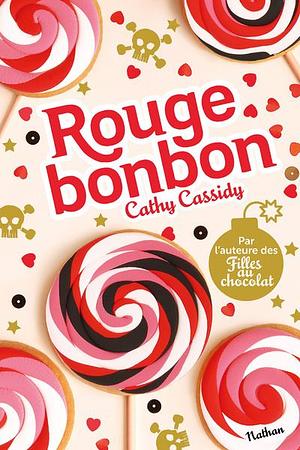 Rouge bonbon by Cathy Cassidy