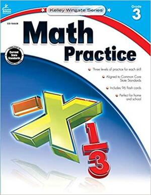 Math Practice, Grade 3 by Carson-Dellosa Publishing