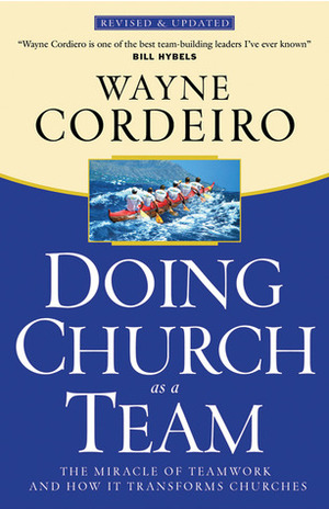 Doing Church as a Team by Wayne Cordeiro