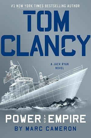 Tom Clancy Power and Empire by Marc Cameron