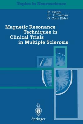 Magnetic Resonance Techniques in Clinical Trials in Multiple Sclerosis by 