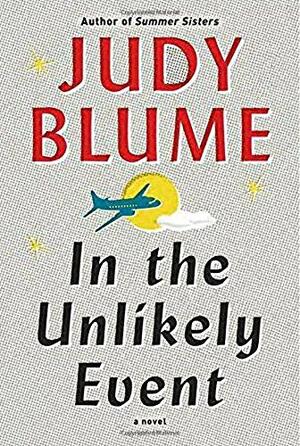 In the Unlikely Event by Judy Blume