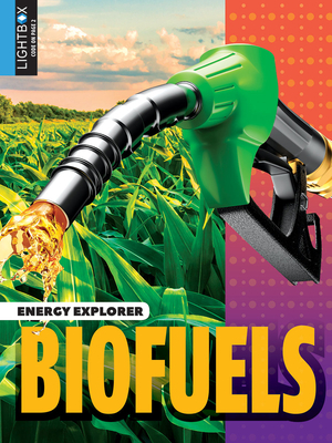 Biofuels by Patricia Newman