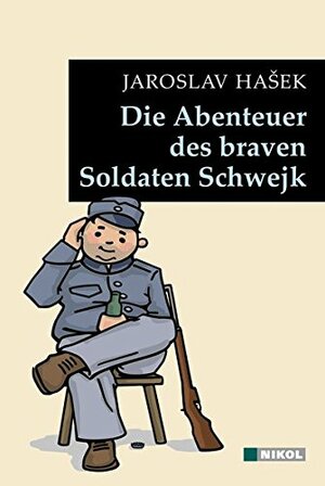 Die Abenteuer des braven Soldaten Schweijk by Jaroslav Hašek