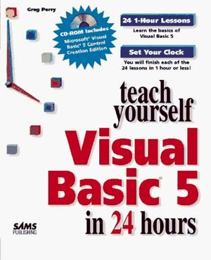 Teach Yourself Visual Basic 5 In 24 Hours by Greg Perry