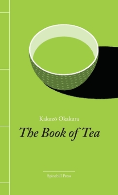 The Book of Tea by Kakuzo Okakura