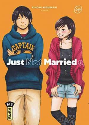 Just Not Married, Tome 1 by Kinoko Higurashi