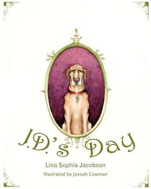 J.D.'s Day by Lina Sophia Jacobson