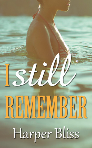 I Still Remember by Harper Bliss