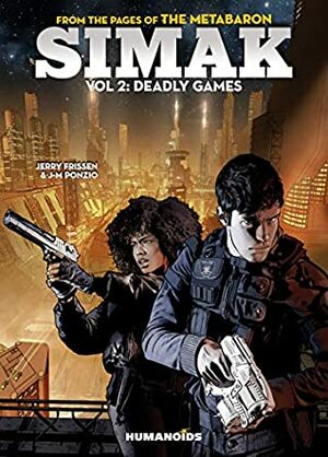 Simak Vol. 2: Deadly Games by Jerry Frissen, Jean-Michel Ponzio