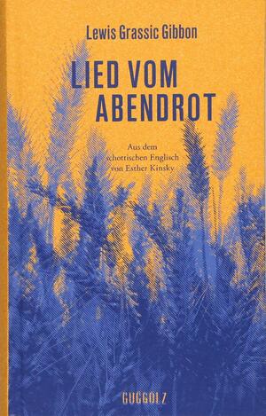 Lied vom Abendrot by Lewis Grassic Gibbon