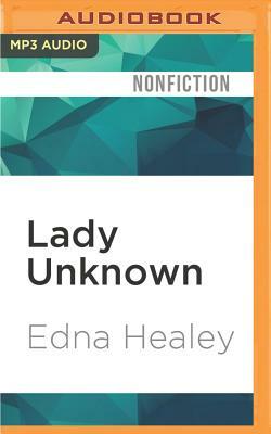 Lady Unknown by Edna Healey