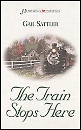 The Train Stops Here by Gail Sattler