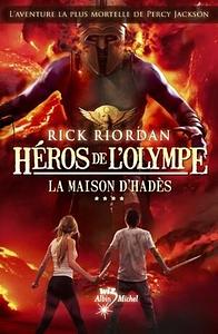 La Maison d'Hadès by Rick Riordan