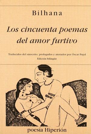 Los cincuenta poemas del amor furtivo by Bilhana