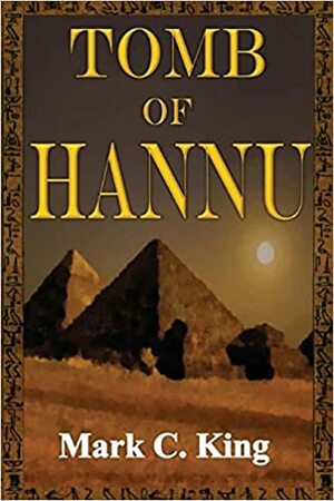 Tomb of Hannu by Mark C. King