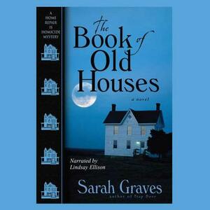 The Book of Old Houses by Sarah Graves