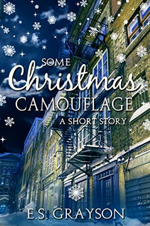 Some Christmas Camouflage by E.S. Grayson, Elisabeth Grace Foley