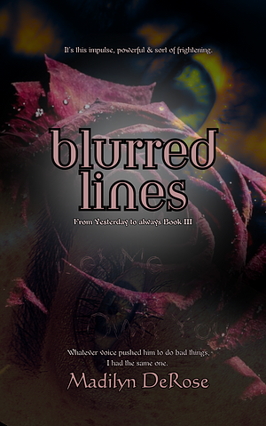 Blurred Lines by Madilyn DeRose