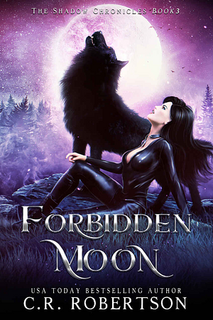 Forbidden Moon by C.R. Robertson