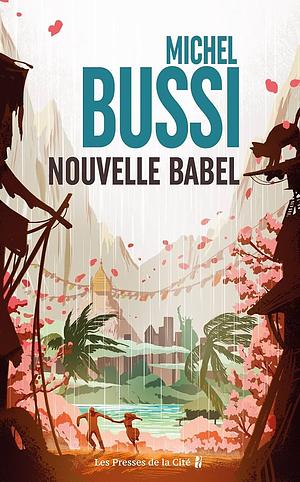 Nouvelle Babel by Michel Bussi