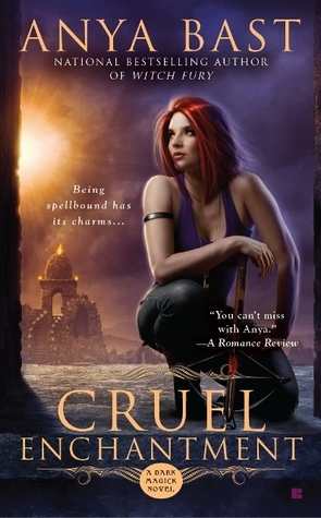 Cruel Enchantment by Anya Bast