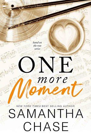 One More Moment by Samantha Chase