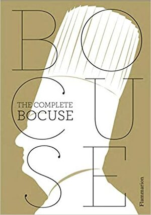 Paul Bocuse: The Complete Recipes by Paul Bocuse